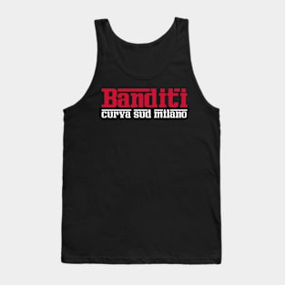 Banditi curva sud milano Tank Top